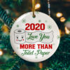 2020 Quarantine Pandemic Christmas Covid Funny Annual Events The Year We Will Never Forget Christmas Ornament