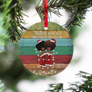 Sisters Are We And Forever Christmas 3 Circle Ornament