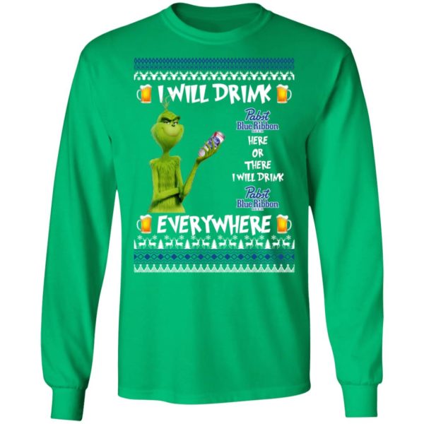 Grinch I Will Drink Pabst Blue Ribbon Here And There Everywhere Sweatshirt