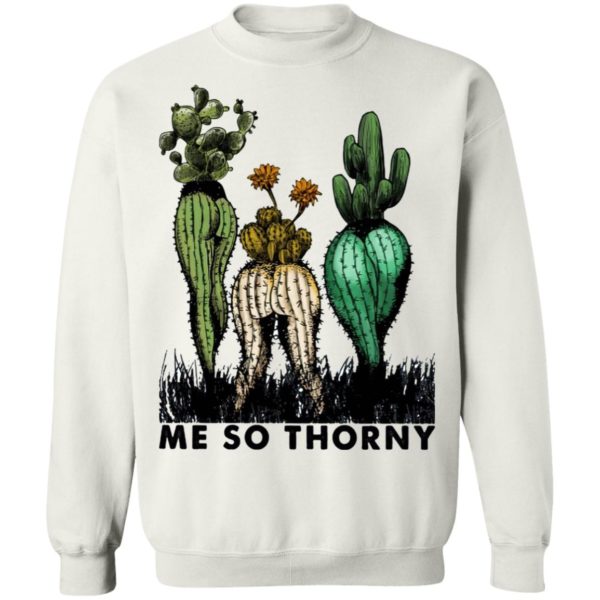 Cactus Me So Thorny shirt