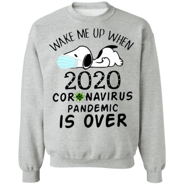 Snoopy Face Mask Wake Me Up When 2020 Coronavirus Pandemic Is Over Shirt