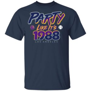 Party Like It’s 1988 Los Angeles T-Shirts