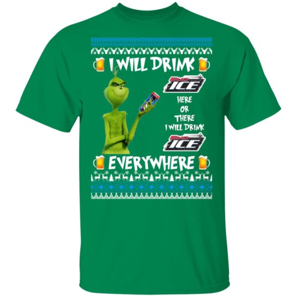 Grinch I Will Drink Bud Ice Here And There Everywhere Sweatshirt