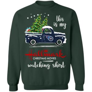Tennessee Titans This Is My Hallmark Christmas Movies Watching Shirt
