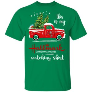 Tampa Bay Buccaneers This Is My Hallmark Christmas Movies Watching Shirt