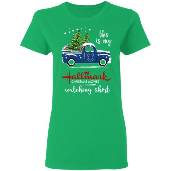 Indianapolis Colts This Is My Hallmark Christmas Movies Watching Shirt