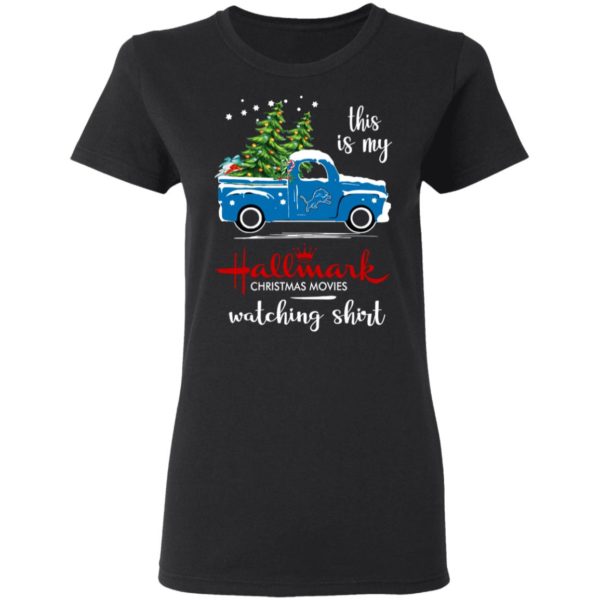 Detroit Lions This Is My Hallmark Christmas Movies Watching Shirt