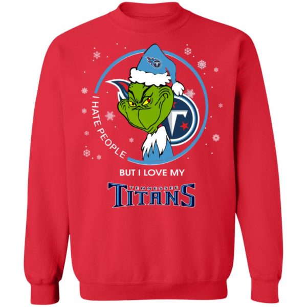 I Hate People But I Love My Tennessee Titans Grinch Shirt