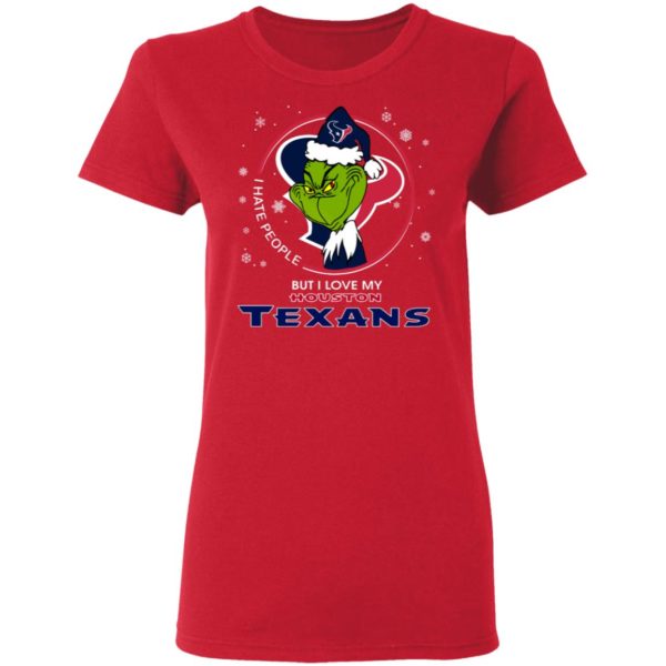 I Hate People But I Love My Houston Texans Grinch Shirt