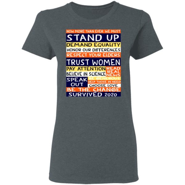 No more than ever we must stand up demand equality shirt