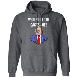 Who Built The Cages Joe T-Shirt
