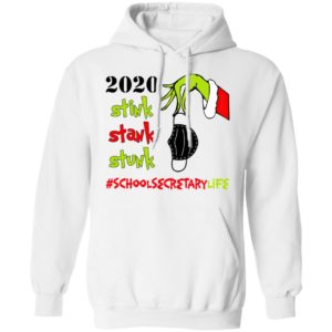 Grinch 2020 Stink Stank Stunk Christmas School Secretary Life T-Shirt