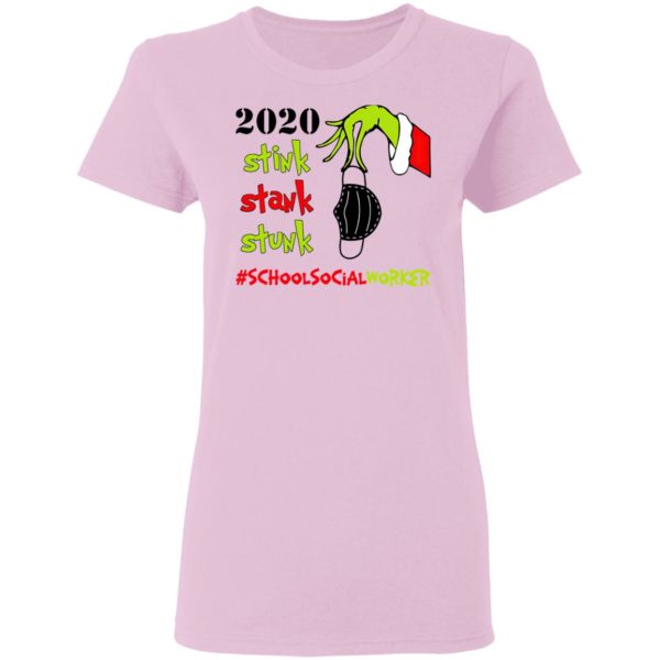Grinch 2020 Stink Stank Stunk Christmas School Social Worker T-Shirt