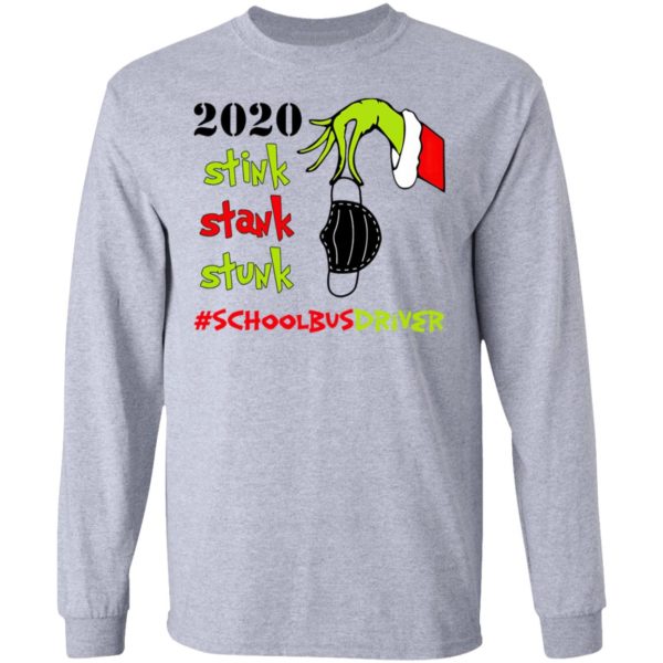 Grinch 2020 Stink Stank Stunk Christmas School Bus Driver T-Shirt