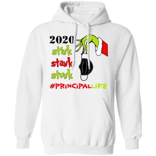 Grinch 2020 Stink Stank Stunk Christmas Principal Life T-Shirt