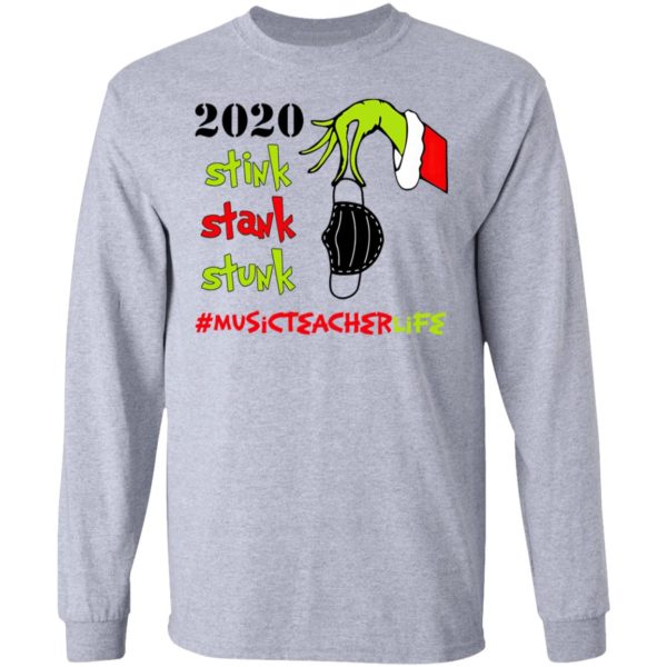 Grinch 2020 Stink Stank Stunk Christmas Music Teacher Life T-Shirt