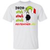 Grinch 2020 Stink Stank Stunk Christmas Infant Toddler Teacher Life T-Shirt