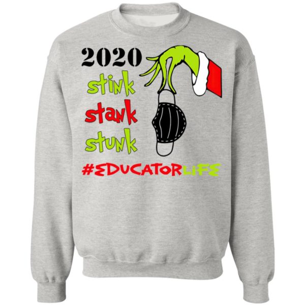 Grinch 2020 Stink Stank Stunk Christmas Educator Life T-Shirt
