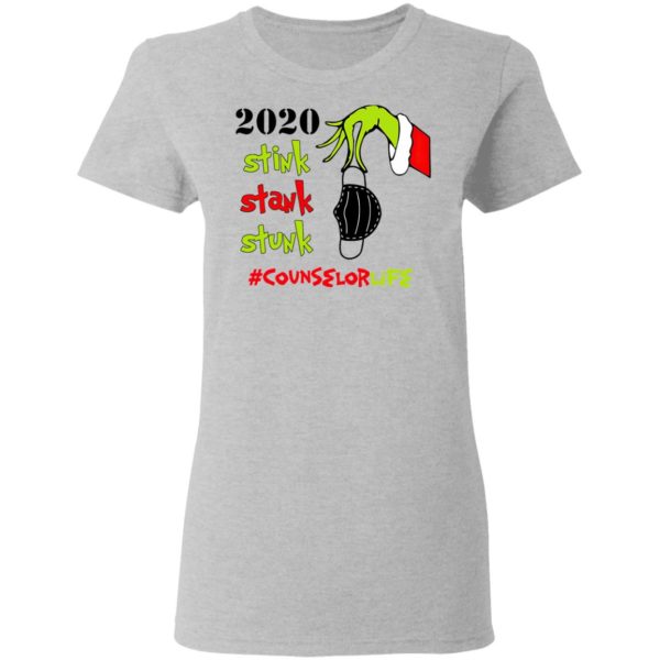 Grinch 2020 Stink Stank Stunk Christmas Counselor Life T-Shirt