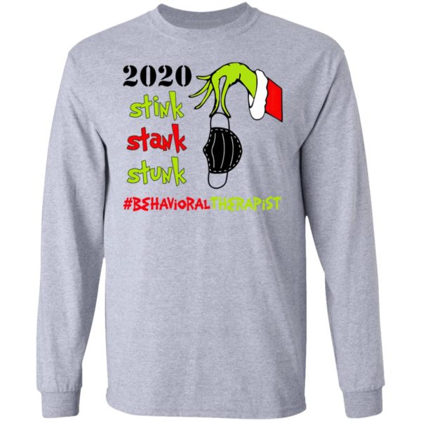 Grinch 2020 Stink Stank Stunk Christmas Behavioral Therapist T-Shirt