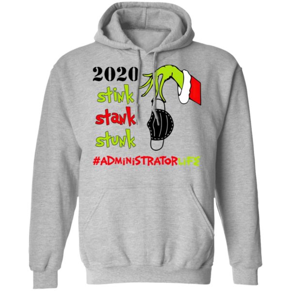 Grinch 2020 Stink Stank Stunk Christmas Administrator Life T-Shirt
