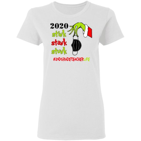 Grinch 2020 Stink Stank Stunk Christmas 2nd Grade Teacher T-Shirt