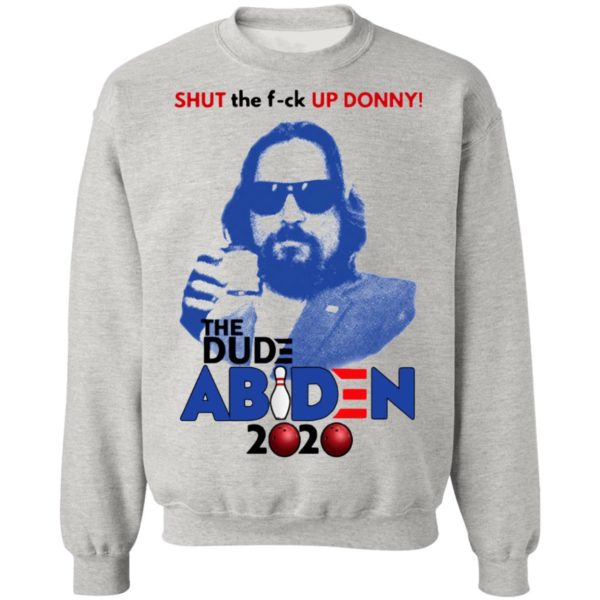 Shut The Fuck Up Donny The Dude Abiden 2020 Bowling Shirt