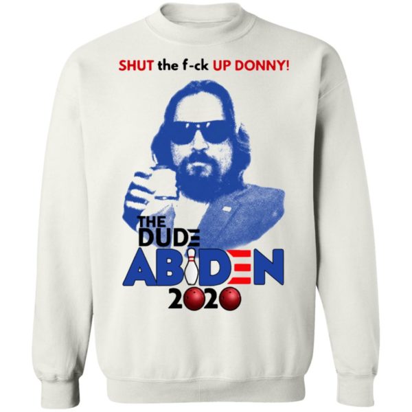 Shut The Fuck Up Donny The Dude Abiden 2020 Bowling Shirt