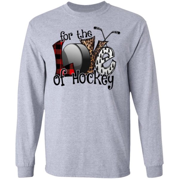 Love For The Of Hockey Shirt