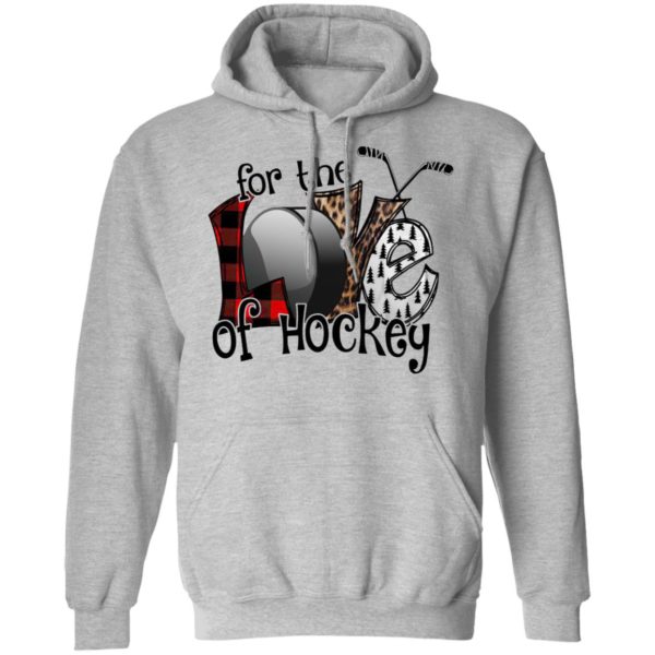 Love For The Of Hockey Shirt