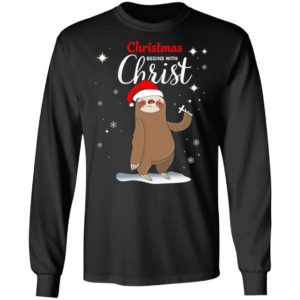 Sloth Christmas Begins With Christ Sweatshirt, Shirt
