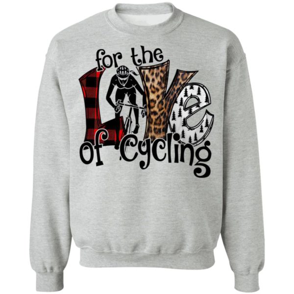 For The Love Of Cycling Shirt