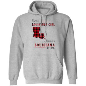 Once A Louisiana Girl Always A Louisiana Girl Shirt