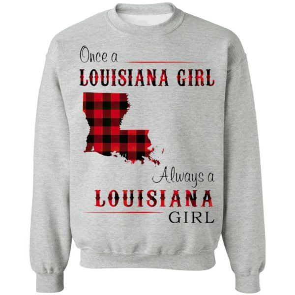 Once A Louisiana Girl Always A Louisiana Girl Shirt