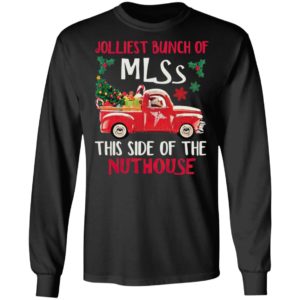 Jolliest Bunch Of Mlss This Side Of The Nuthouse Tree Christmas Sweatshirt, Hoodie