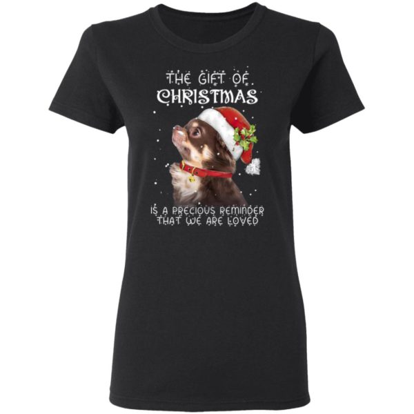 Chihuahua The Gift Of Christmas Is A Precious Reminder That We Are Loved Sweatshirt, Hoodie