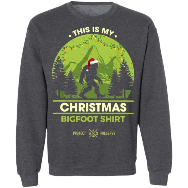 Bigfoot Santa This Is My Christmas Bigfoot Shirt Sweatshirt