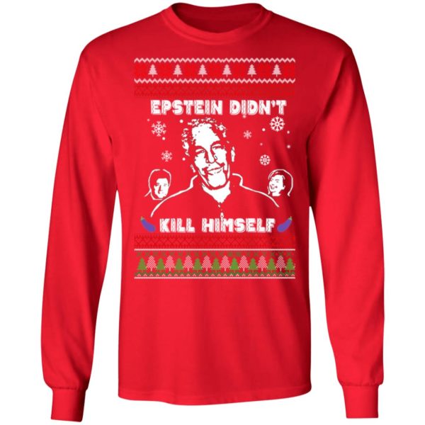 Epstein Didn’t Kill Himself Ugly Christmas Sweater Shirt