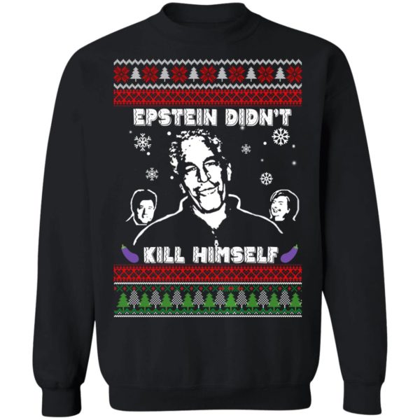 Epstein Didn’t Kill Himself Ugly Christmas Sweater Shirt