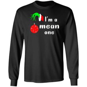 I_m a Mean One Christmas Grinch Sweatshirt Hoodie