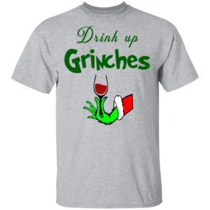 Drink Up Grinches Christmas Sweatshirt