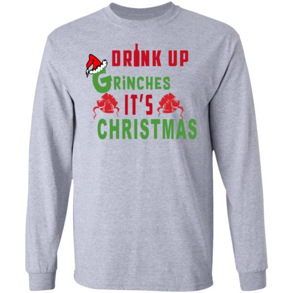 Drink Up Grinches Its Christmas Sweater, Hoodie