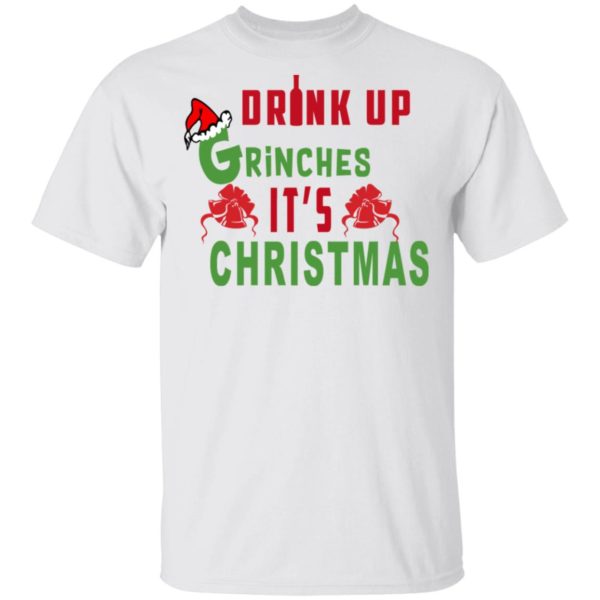 Drink Up Grinches Its Christmas Sweater, Hoodie