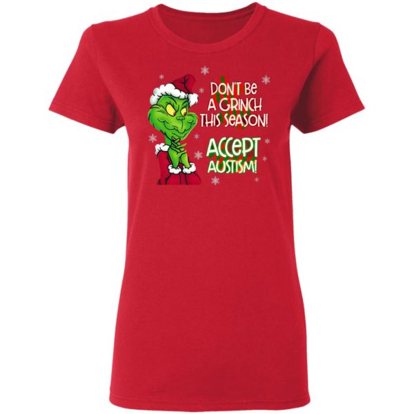 Don’t Be A Grinch This Season Accept Autism sweatshirt