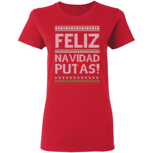 Feliz Navidad Putas! Chingon Ugly Christmas Ugly Sweatshirt