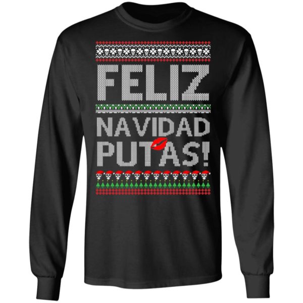 Feliz Navidad Putas! Chingon Ugly Christmas Ugly Sweatshirt