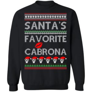 Santa's Favorite Cabrona OG Navidad Christmas Ugly Sweatshirt