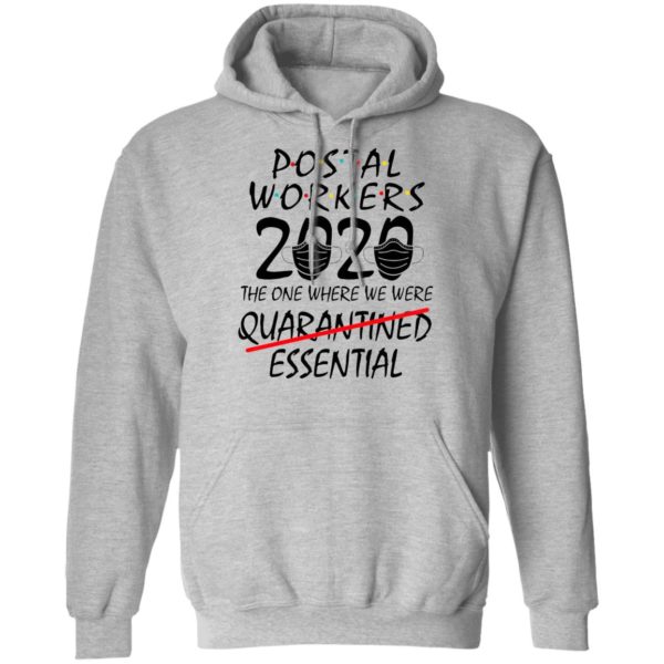 Postal Workers 2020 The One Where We Were Quarantined Essential Shirt