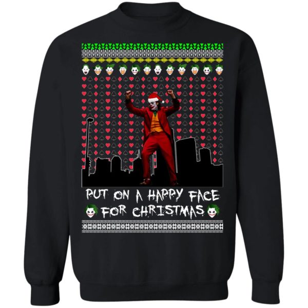 Joker Put On A Happy Face For Ugly Christmas Sweatshirt