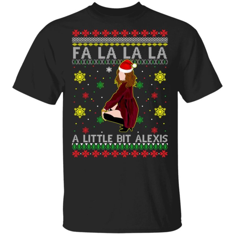 Fa La La La a Little Bit Alexis Ugly Christmas Sweatshirt